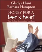 Honey for a Teen's Heart: Using Books to Communicate with Teens (Hunt Gladys)(Paperback)