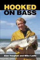 Hooked on Bass (Vaughan Alan)(Paperback / softback)