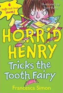 Horrid Henry Tricks the Tooth Fairy (Simon Francesca)(Paperback)
