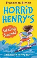 Horrid Henry's Sizzling Summer (Simon Francesca)(Paperback / softback)