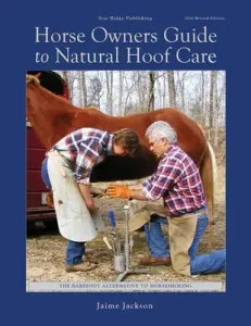 Horse Owners Guide to Natural Hoof Care (Jackson Jaime)(Paperback)