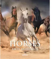 Horses - Breeds and Origins (Dalmau David)(Pevná vazba)