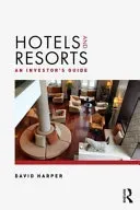 Hotels and Resorts: An Investor's Guide (Harper David)(Paperback)