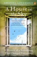 House in the Sky - A Memoir of a Kidnapping That Changed Everything (Lindhout Amanda)(Paperback / softback)