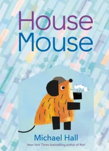 House Mouse (Hall Michael)(Pevná vazba)