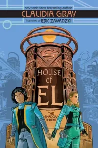House of El Book One: The Shadow Threat (Gray Claudia)(Paperback)