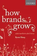 How Brands Grow: What Marketers Don't Know (Sharp Byron)(Pevná vazba)