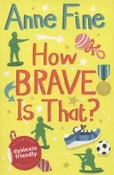 How Brave is That? (Fine Anne)(Paperback / softback)