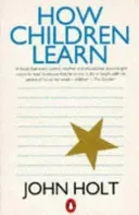 How Children Learn (Holt John)(Paperback / softback)
