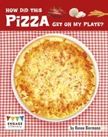 How Did This Pizza Get On My Plate? (Biermann Renee)(Paperback / softback)