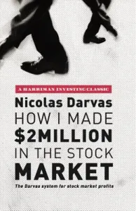 How I Made $2 Million in the Stock Market: The Darvas System for Stock Market Profits (Darvas Nicolas)(Paperback)