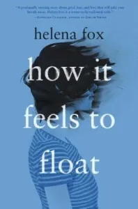 How It Feels to Float (Fox Helena)(Pevná vazba)
