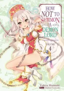 How Not to Summon a Demon Lord: Volume 4 (Murasaki Yukiya)(Paperback)