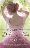 How the Duke Was Won (Bell Lenora)(Paperback / softback)