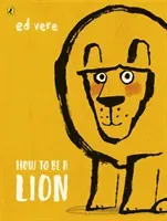 How to be a Lion (Vere Ed)(Paperback / softback)