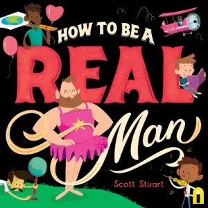 How to Be a Real Man (Stuart Scott)(Pevná vazba)