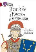 How to Be a Roman in 21 Easy Stages (Anderson Scoular)(Paperback)