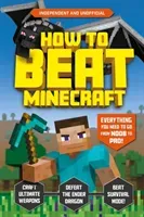 How to Beat Minecraft (Pettman Kevin)(Paperback / softback)