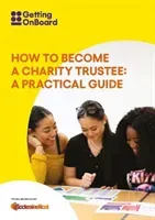 How to become a charity trustee - A practical guide (Cadman Lynn)(Paperback / softback)