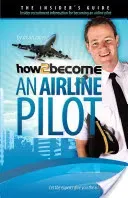 How To Become An Airline Pilot (Woolaston Lee)(Paperback)