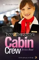 How to become Cabin Crew (Bond Jessica)(Paperback)