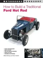 How to Build a Traditional Ford Hot Rod (Bishop Mike)(Paperback)