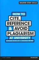 How to Cite, Reference & Avoid Plagiarism at University (McMillan Kathleen)(Paperback / softback)