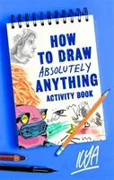 How to Draw Absolutely Anything Activity Book (Ilya)(Paperback)