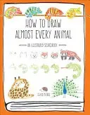 How to Draw Almost Every Animal: An Illustrated Sourcebook (Miyata Chika)(Paperback)