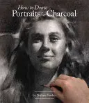 How to Draw Portraits in Charcoal (Fowkes Nathan)(Paperback)