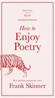 How to Enjoy Poetry (Skinner Frank)(Pevná vazba)