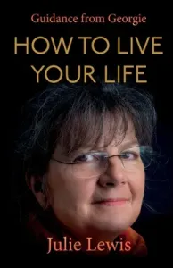 How to Live Your Life (Lewis Julie)(Paperback)