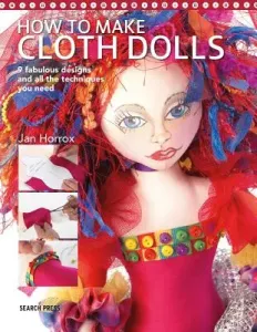 How to Make Cloth Dolls (Horrox Jan)(Paperback)