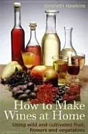 How to Make Wines at Home (Hawkins Kenneth)(Paperback)
