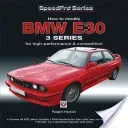 How to Modify BMW E30 3 Series: For High-Performance and Competition (Hosier Ralph)(Paperback)
