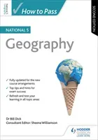 How to Pass National 5 Geography, Second Edition (Dick Bill)(Paperback / softback)