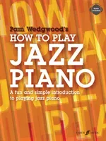 How to Play Jazz Piano: A Fun and Simple Introduction to Playing Jazz Piano (Wedgwood Pam)(Paperback)