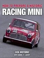 How to Prepare a Historic Racing Mini (Classic Cars of Kent)(Paperback)