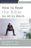 How to Read the Bible for All Its Worth (Fee Gordon D.)(Paperback)