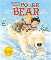 How to Ride a Polar Bear (Hart Caryl)(Paperback / softback)