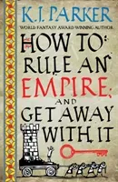 How To Rule An Empire and Get Away With It - The Siege, Book 2 (Parker K. J.)(Paperback / softback)