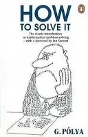 How to Solve It - A New Aspect of Mathematical Method (Polya George)(Paperback / softback)