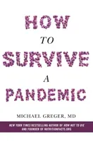 How to Survive a Pandemic (Greger Michael)(Paperback / softback)