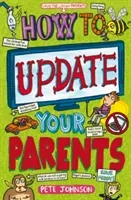 How to Update Your Parents (Johnson Pete)(Paperback / softback)