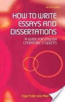 How to Write Essays and Dissertations: A Guide for English Literature Students (Durant Alan)(Paperback)