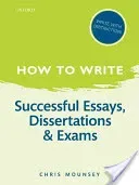 How to Write: Successful Essays, Dissertations, and Exams (Mounsey Chris)(Paperback)