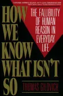 How We Know What Isn't So (Gilovich Thomas)(Paperback)