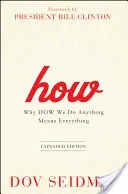 How: Why How We Do Anything Means Everything (Seidman Dov)(Pevná vazba)