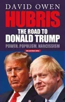 Hubris - The Road to Donald Trump (Owen David)(Paperback / softback)