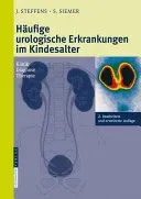 Hufige Urologische Erkrankungen Im Kindesalter: Klinik Diagnose Therapie (Steffens Joachim)(Pevná vazba)